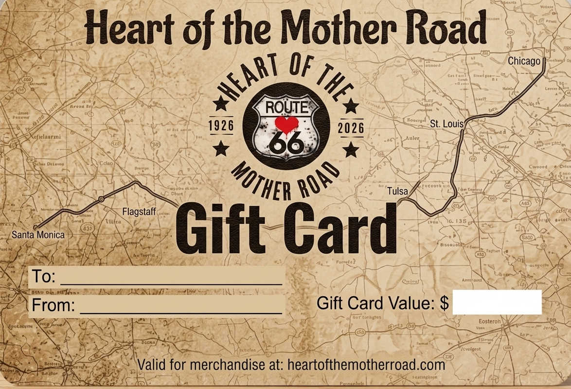 Heart of the Mother Road Gift Card — Route 66 Centennial