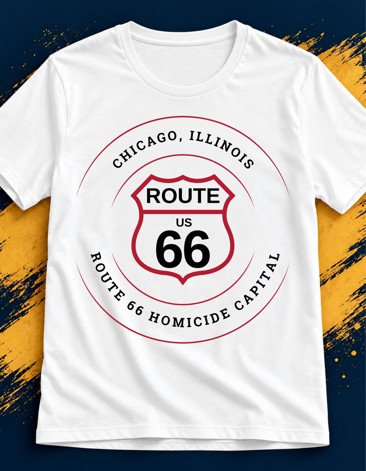 Chicago homicide capital Route 66 unisex tee in white, front view flat lay
