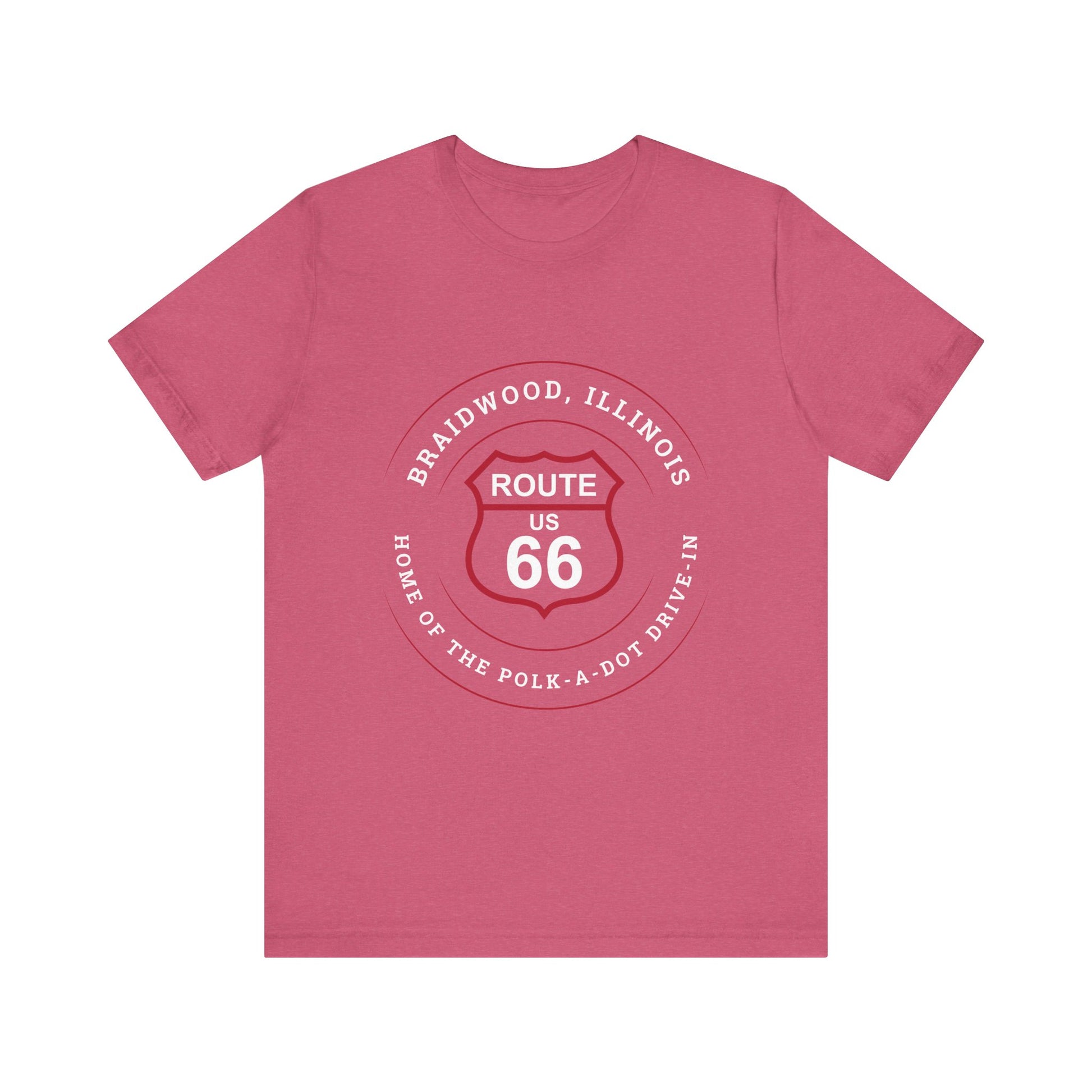 Heather raspberry retro Route 66 unisex jersey tee with Braidwood, IL: "Home of the Polk-a-Dot Drive-In" design
