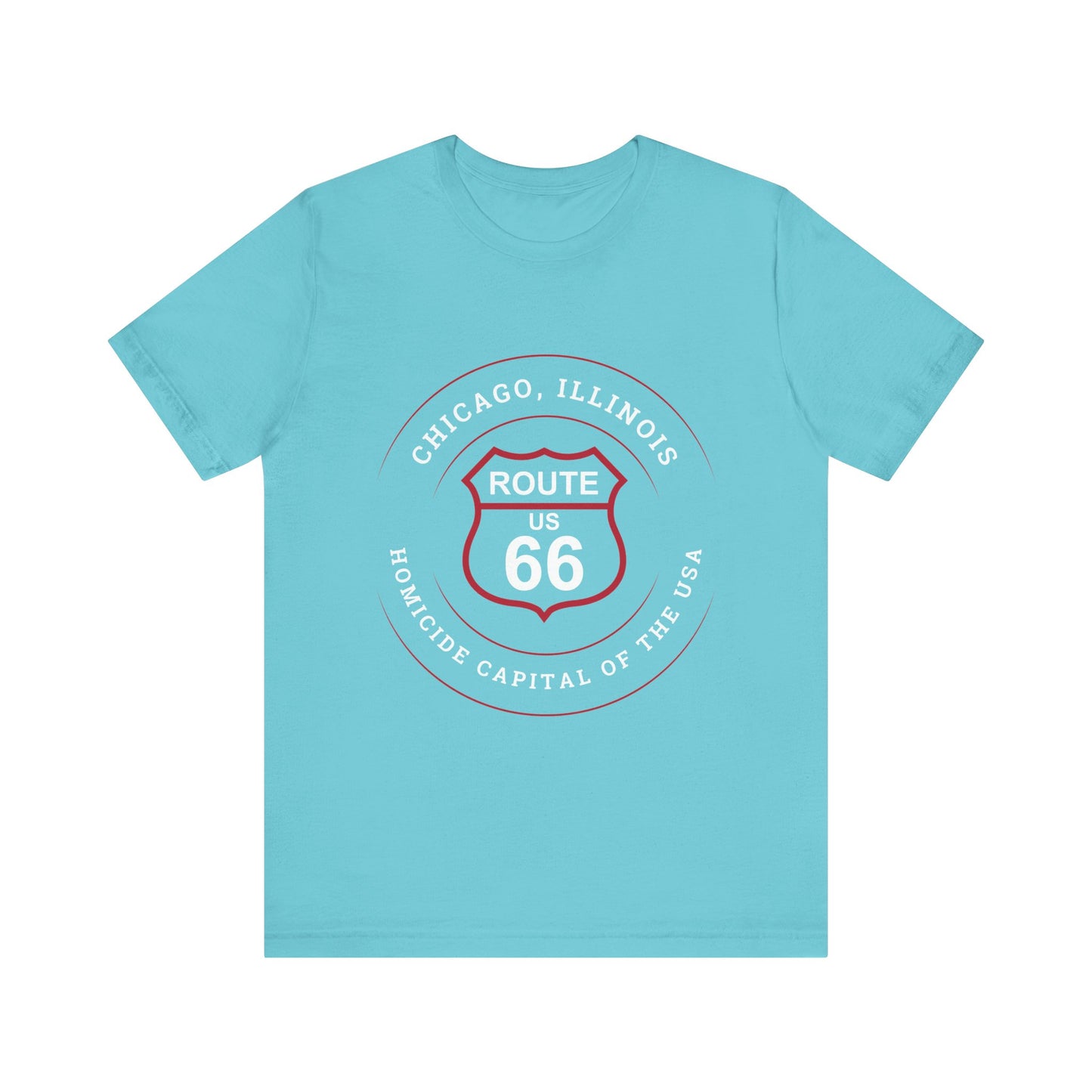Turquoise retro Route 66 unisex jersey tee with Chicago, IL:: "Homicide Capital of the USA" design