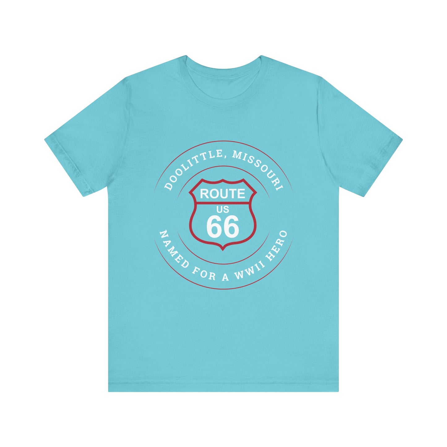 Turquoise retro Route 66 unisex jersey tee with Doolittle, MO: "Named for a WWII Hero" design