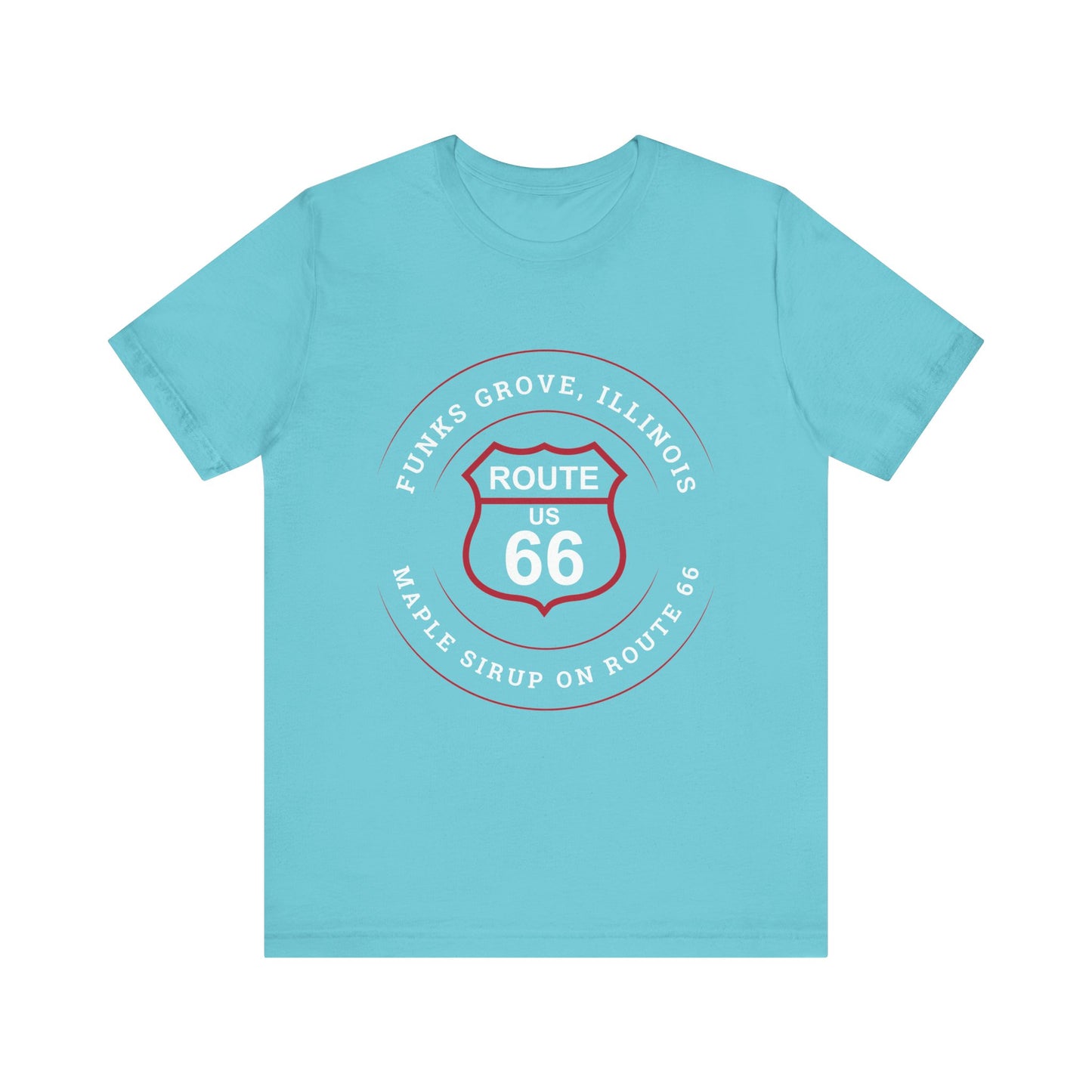 Turquoise retro Route 66 unisex jersey tee with Funks Grove, IL: "Maple Sirup on Route 66" design