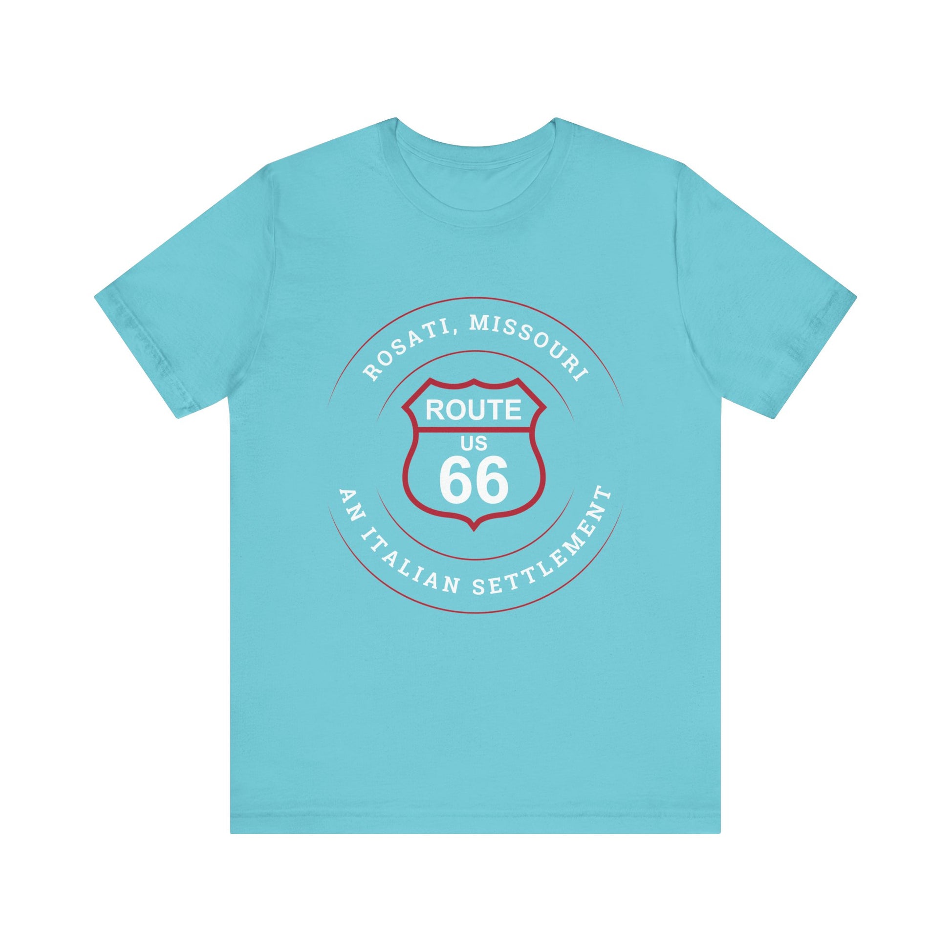 Turquoise retro Route 66 unisex jersey tee with Rosati, MO: "An Italian Settlement" design