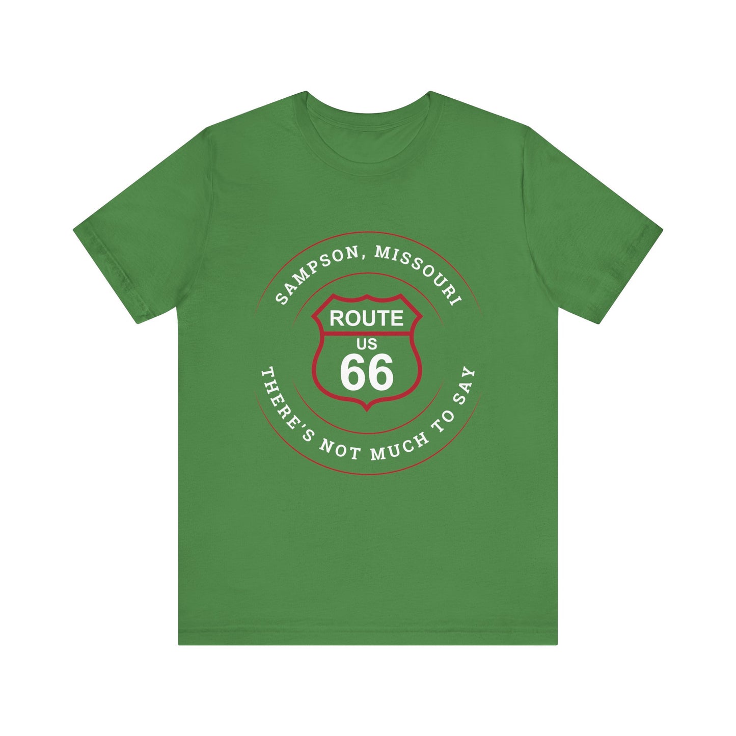 Leaf retro Route 66 unisex jersey tee with Sampson, MO "There's Not Much to Say" design